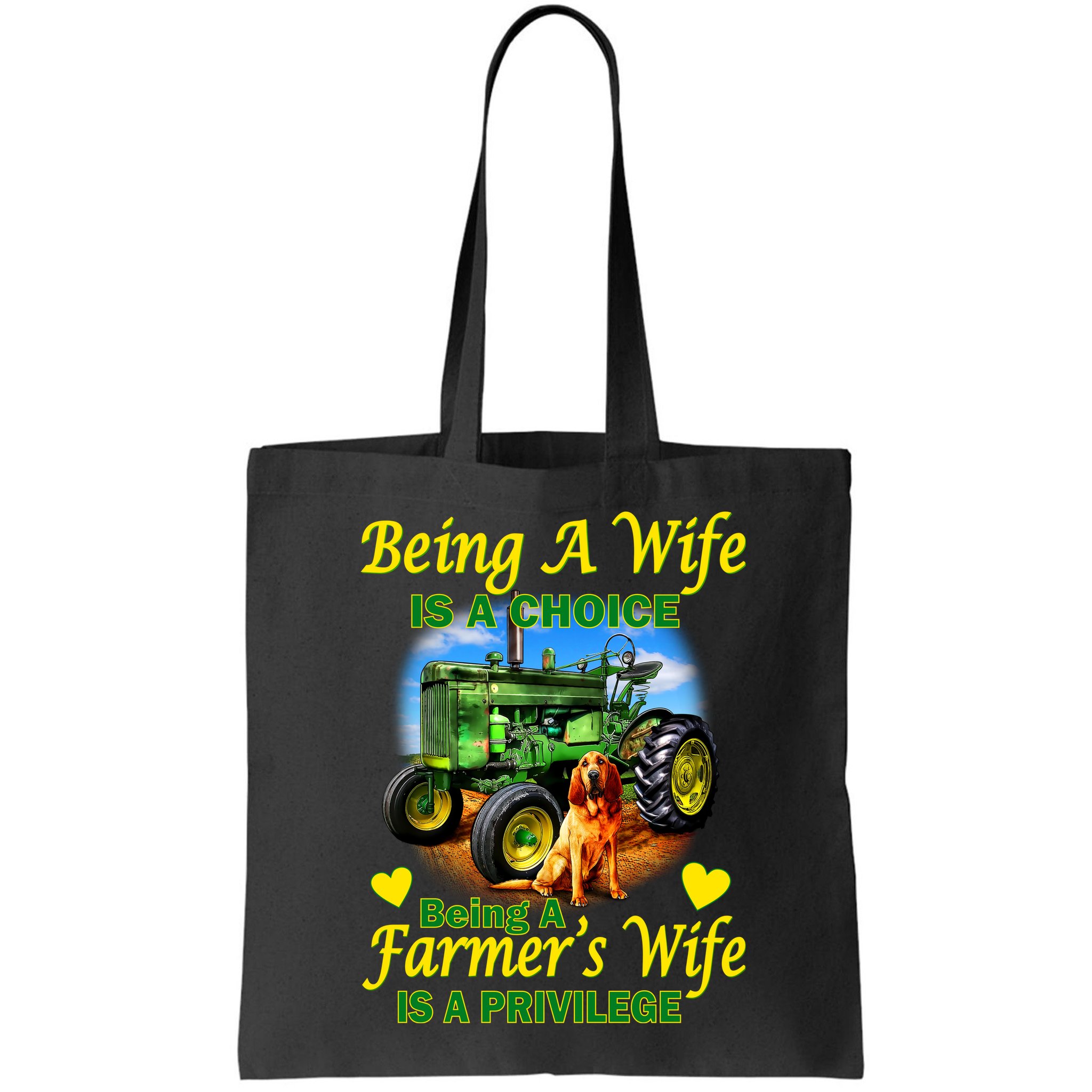 Being A Wife Is A Choice Being A Farmer's Wife IS A Privilege Bag