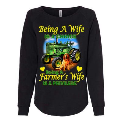 Being A Wife Is A Choice Being A Farmer's Wife IS A Privilege Womens California Wash Sweatshirt