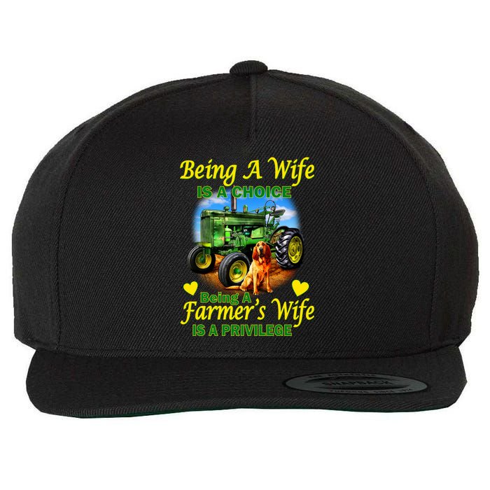 Being A Wife Is A Choice Being A Farmer's Wife IS A Privilege Wool Snapback Cap