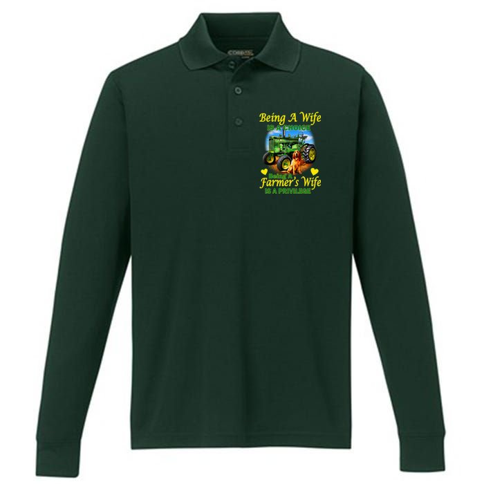 Being A Wife Is A Choice Being A Farmer's Wife IS A Privilege Performance Long Sleeve Polo