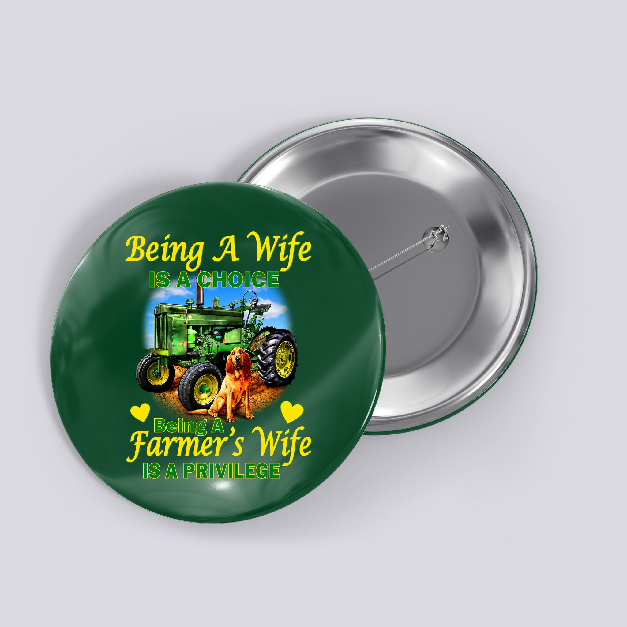 Being A Wife Is A Choice Being A Farmer's Wife IS A Privilege Button