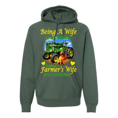 Being A Wife Is A Choice Being A Farmer's Wife IS A Privilege Premium Hoodie