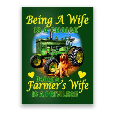 Being A Wife Is A Choice Being A Farmer's Wife IS A Privilege Poster