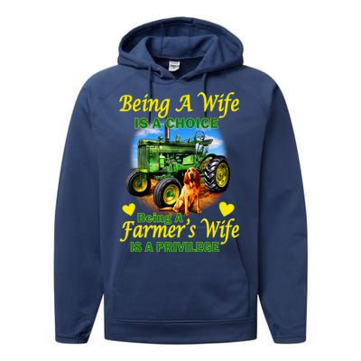 Being A Wife Is A Choice Being A Farmer's Wife IS A Privilege Performance Fleece Hoodie