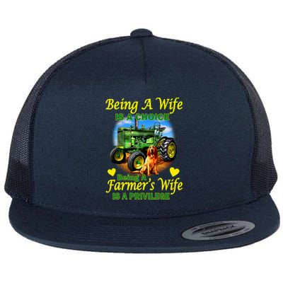 Being A Wife Is A Choice Being A Farmer's Wife IS A Privilege Flat Bill Trucker Hat