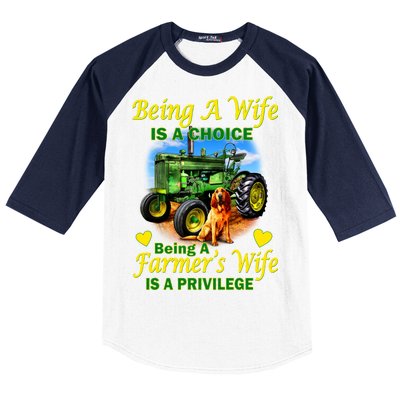 Being A Wife Is A Choice Being A Farmer's Wife IS A Privilege Baseball Sleeve Shirt