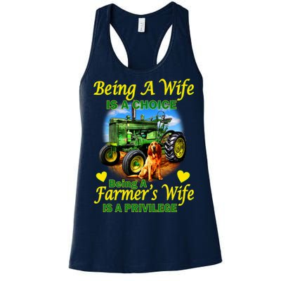 Being A Wife Is A Choice Being A Farmer's Wife IS A Privilege Women's Racerback Tank