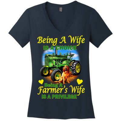 Being A Wife Is A Choice Being A Farmer's Wife IS A Privilege Women's V-Neck T-Shirt