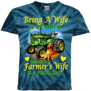 Being A Wife Is A Choice Being A Farmer's Wife IS A Privilege Kids Tie-Dye T-Shirt