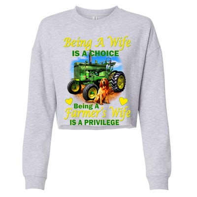 Being A Wife Is A Choice Being A Farmer's Wife IS A Privilege Cropped Pullover Crew