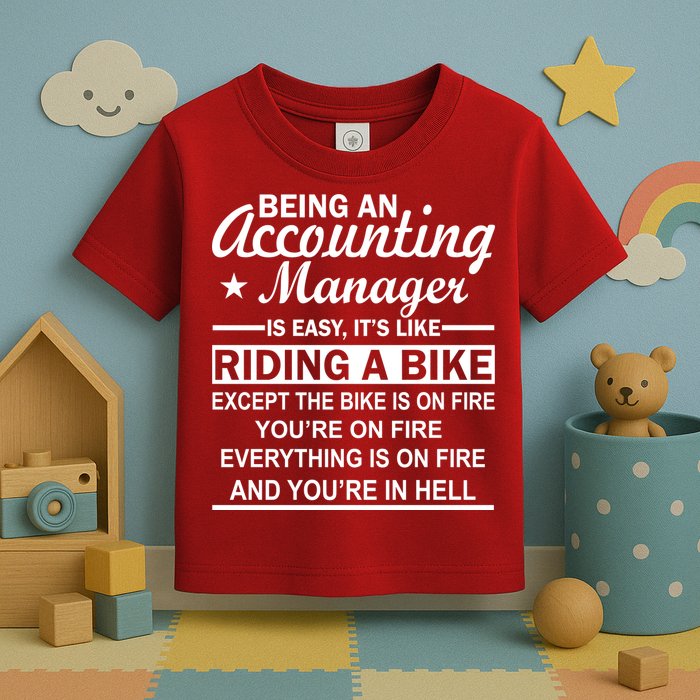 Being An Accounting Manager Riding A Bike In Hell Toddler T-Shirt