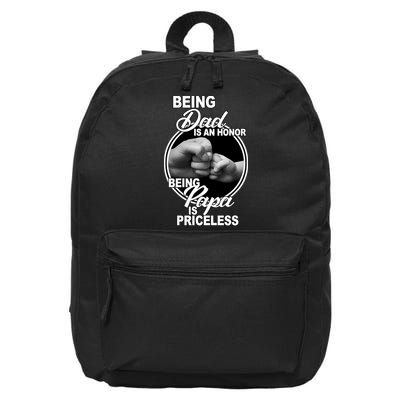 Being Dad Is An Honor Papa Is Priceless 16 in Basic Backpack