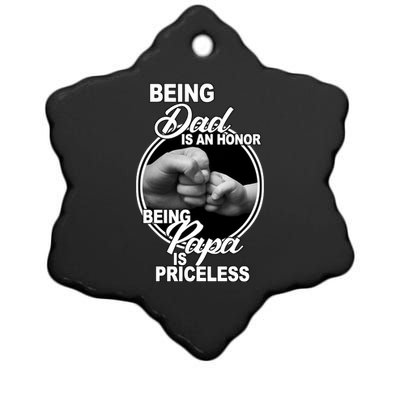 Being Dad Is An Honor Papa Is Priceless Ceramic Star Ornament