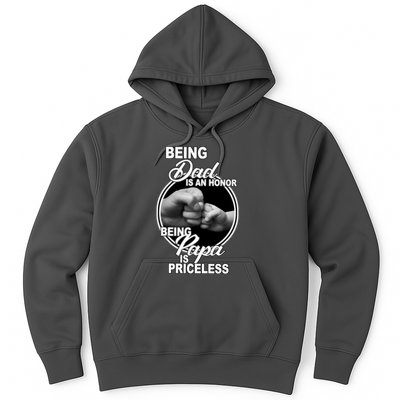 Being Dad Is An Honor Papa Is Priceless Hoodie