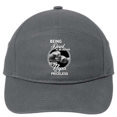 Being Dad Is An Honor Papa Is Priceless 7-Panel Snapback Hat