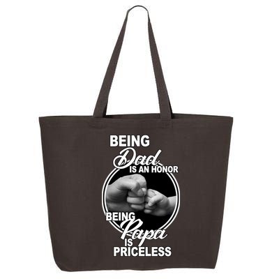 Being Dad Is An Honor Papa Is Priceless 25L Jumbo Tote