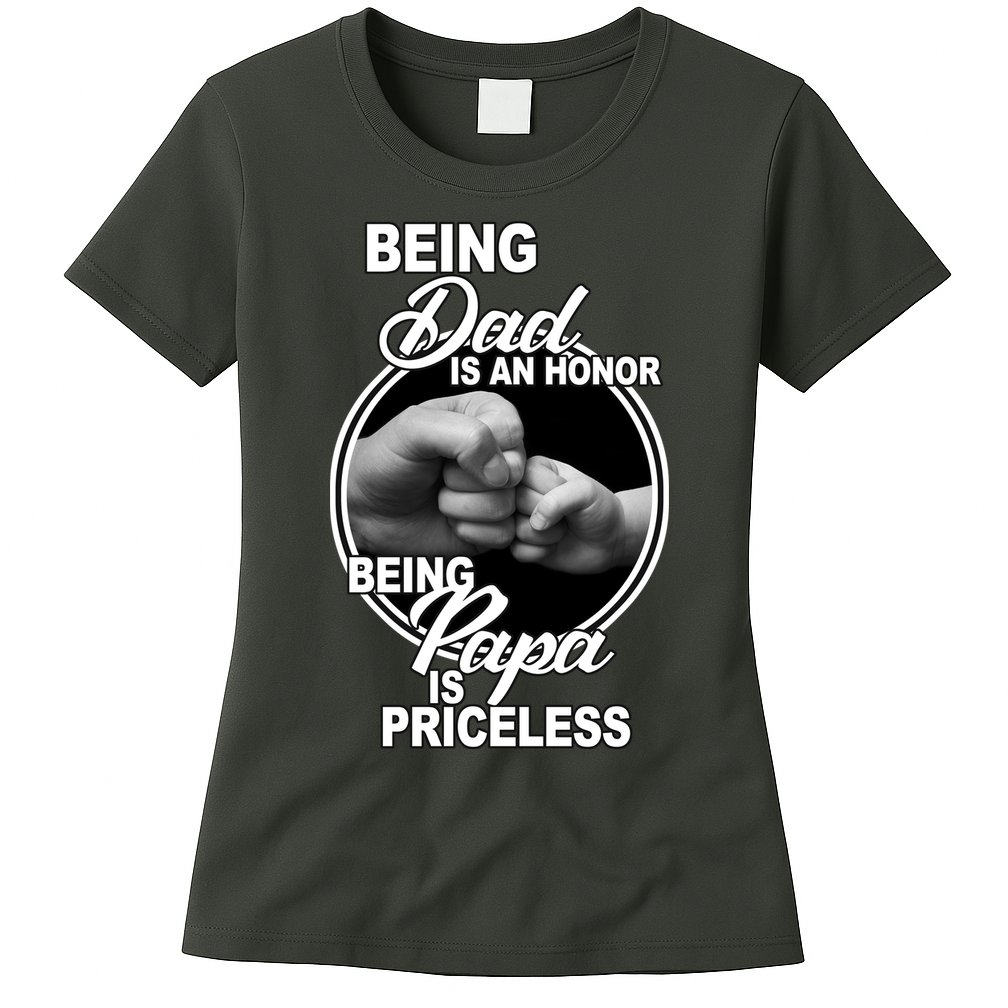 Being Dad Is An Honor Papa Is Priceless Womens T-Shirt