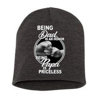 Being Dad Is An Honor Papa Is Priceless Short Acrylic Beanie