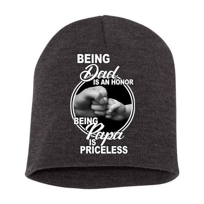 Being Dad Is An Honor Papa Is Priceless Short Acrylic Beanie