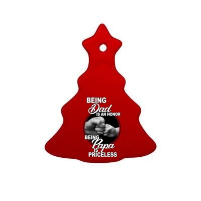 Being Dad Is An Honor Papa Is Priceless Ceramic Tree Ornament