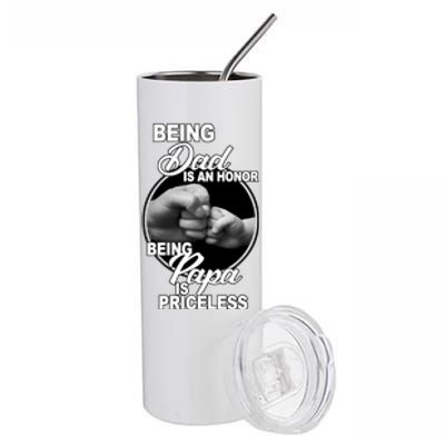 Being Dad Is An Honor Papa Is Priceless Stainless Steel Tumbler