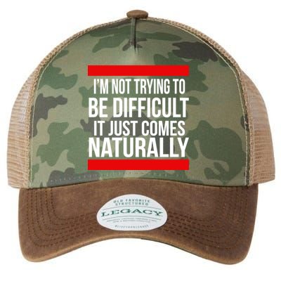 Being Difficult Comes Naturally Legacy Tie Dye Trucker Hat
