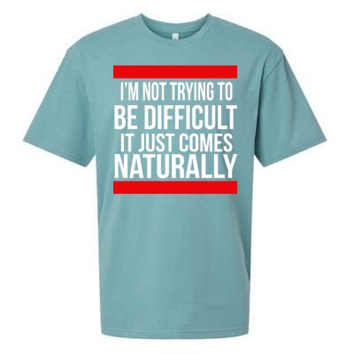 Being Difficult Comes Naturally Sueded Cloud Jersey T-Shirt