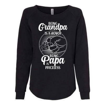 Being Grandpa Is A Honor Being Papa Is Priceless Womens California Wash Sweatshirt