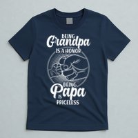 Being Grandpa Is A Honor Being Papa Is Priceless T-Shirt