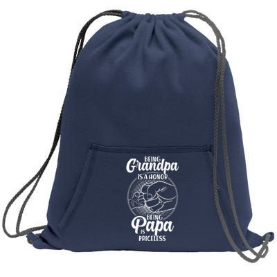 Being Grandpa Is A Honor Being Papa Is Priceless Sweatshirt Cinch Pack Bag