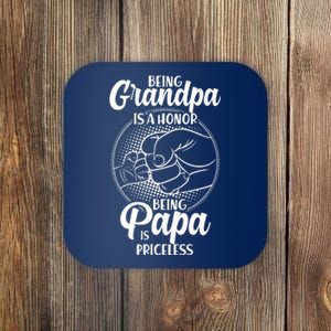 Being Grandpa Is A Honor Being Papa Is Priceless Coaster