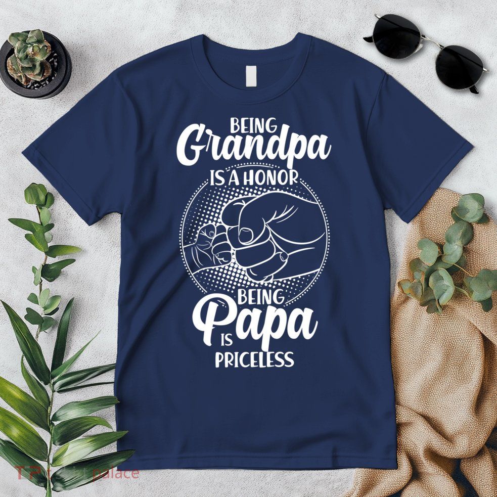 Being Grandpa Is A Honor Being Papa Is Priceless Premium T-Shirt