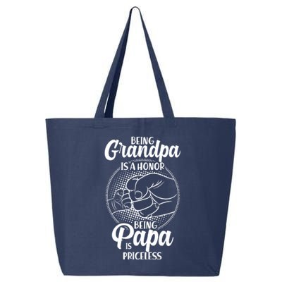 Being Grandpa Is A Honor Being Papa Is Priceless 25L Jumbo Tote