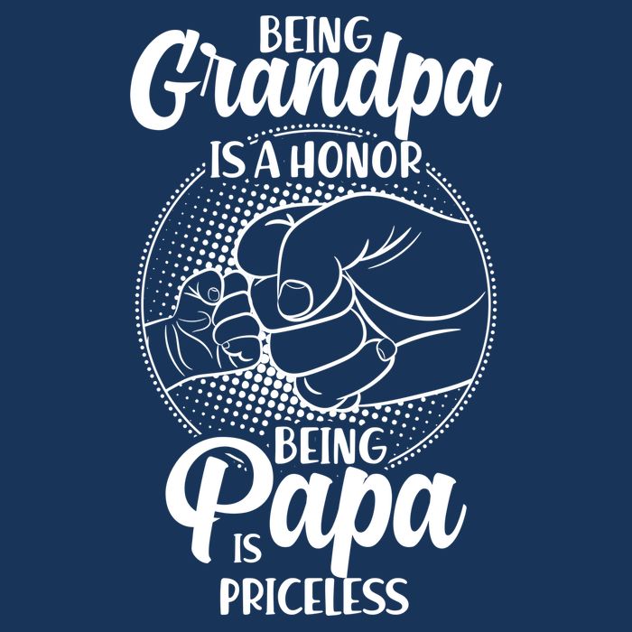 Being Grandpa Is A Honor Being Papa Is Priceless Baby Bodysuit