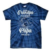 Being Grandpa Is A Honor Being Papa Is Priceless Tie-Dye T-Shirt