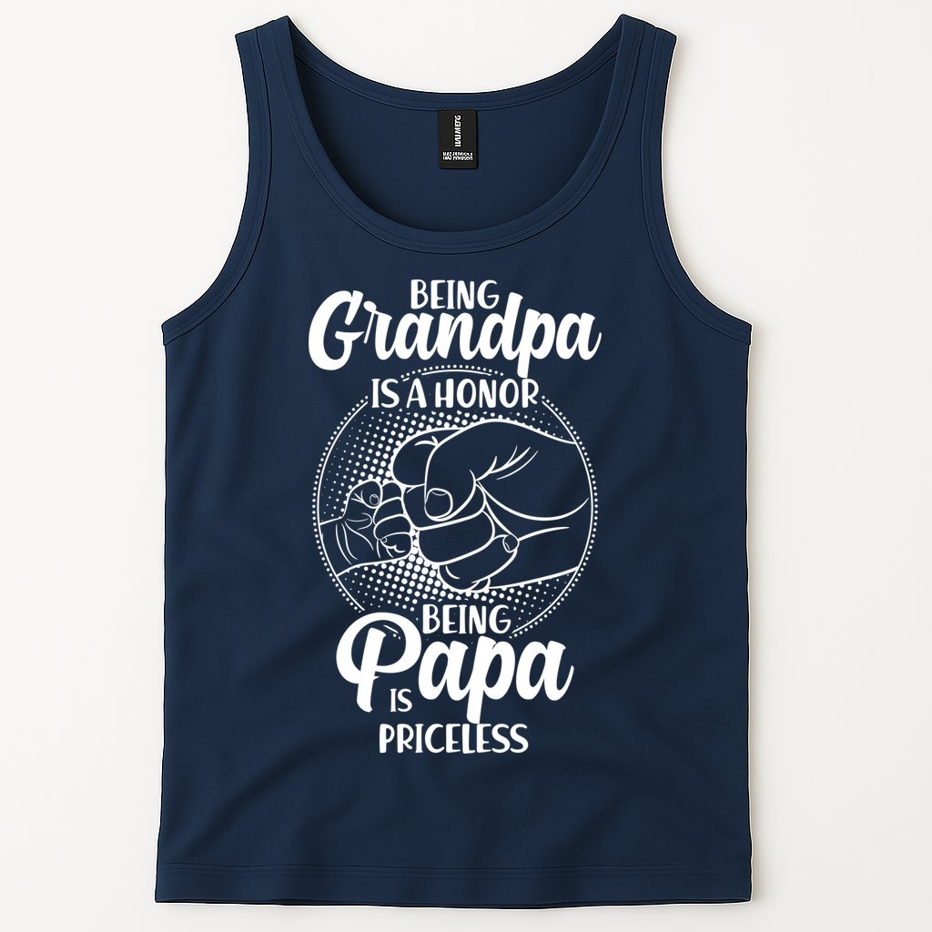 Being Grandpa Is A Honor Being Papa Is Priceless Tank Top