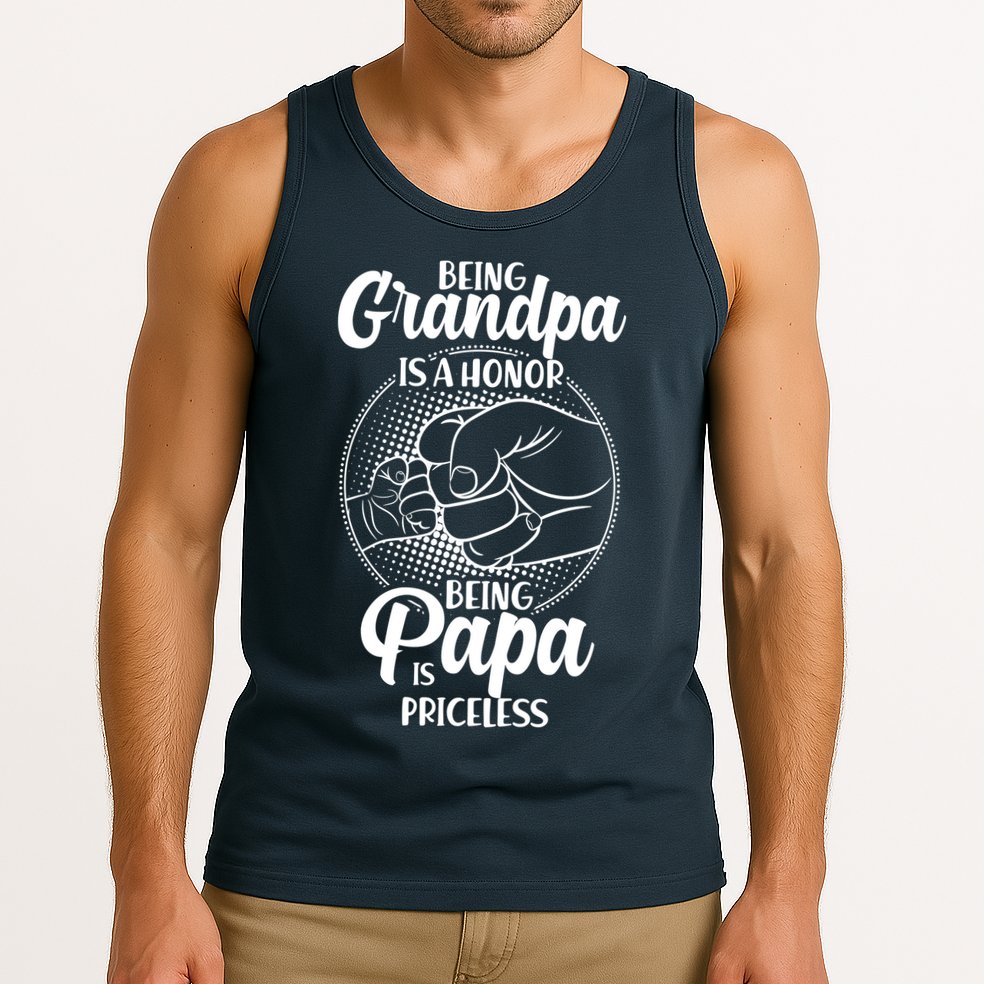 Being Grandpa Is A Honor Being Papa Is Priceless Tank Top