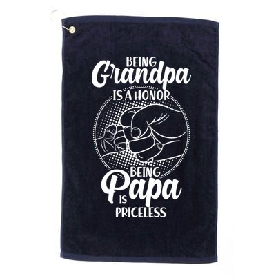 Being Grandpa Is A Honor Being Papa Is Priceless Golf Towel