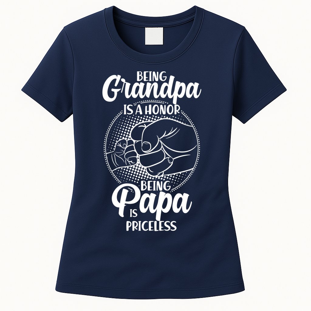 Being Grandpa Is A Honor Being Papa Is Priceless Womens T-Shirt