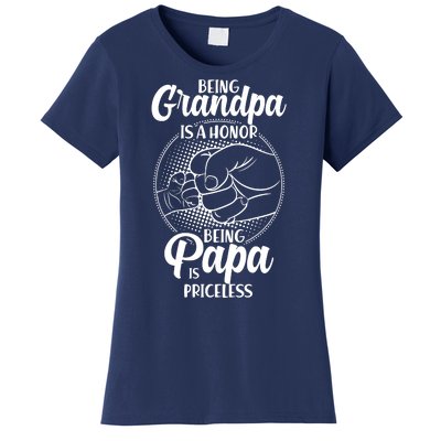 Being Grandpa Is A Honor Being Papa Is Priceless Women's T-Shirt