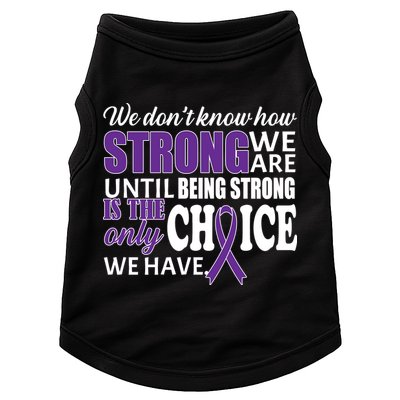 Being Strong Is The Only Choice Lupus Awareness Doggie Tank