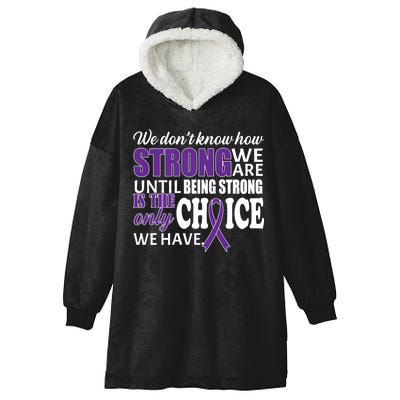 Being Strong Is The Only Choice Lupus Awareness Hooded Wearable Blanket