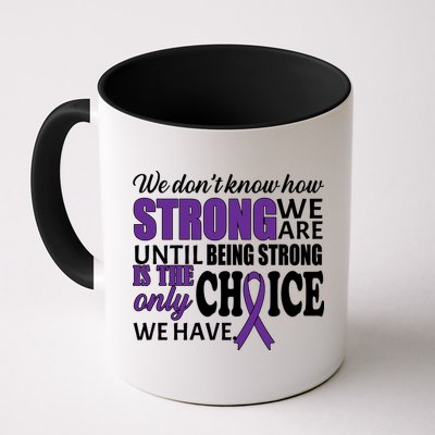 Being Strong Is The Only Choice Lupus Awareness Mug