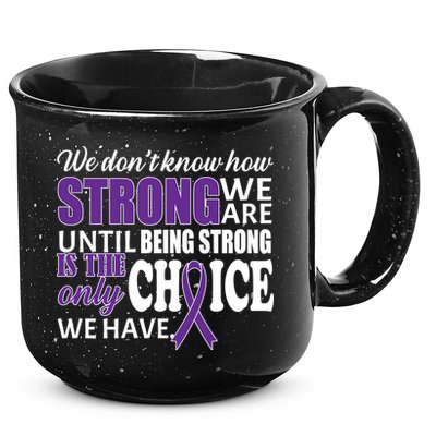 Being Strong Is The Only Choice Lupus Awareness 15oz Campfire Ceramic Mug
