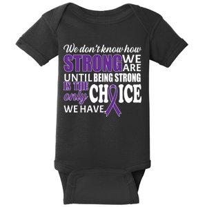 Being Strong Is The Only Choice Lupus Awareness Baby Bodysuit