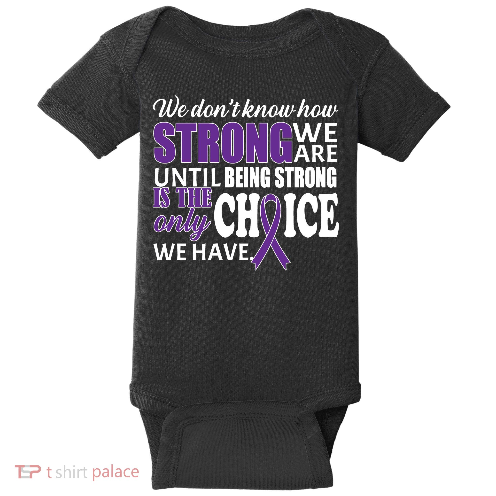 Being Strong Is The Only Choice Lupus Awareness Baby Bodysuit