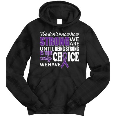 Being Strong Is The Only Choice Lupus Awareness Tie Dye Hoodie