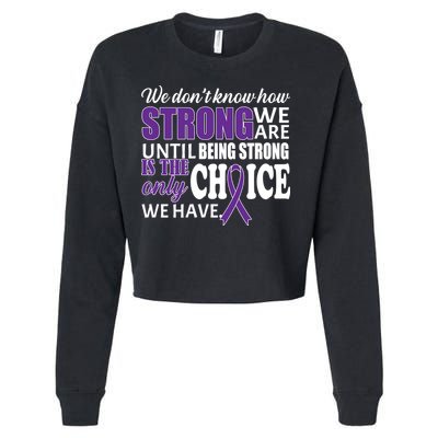 Being Strong Is The Only Choice Lupus Awareness Cropped Pullover Crew