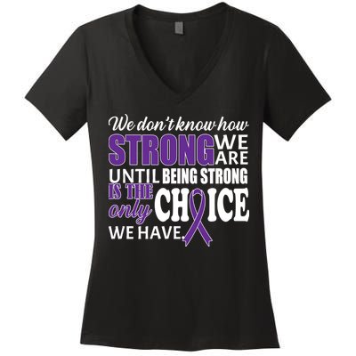 Being Strong Is The Only Choice Lupus Awareness Women's V-Neck T-Shirt