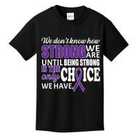 Being Strong Is The Only Choice Lupus Awareness Kids T-Shirt